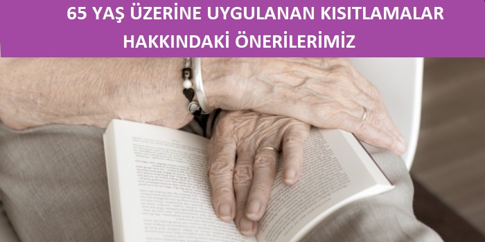 65 yas ustu insanlara koronavirus tavsiyeleri 1584883502 1